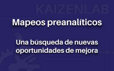 Mapeos preanalíticos: una búsqueda de nuevas oportunidades de mejora